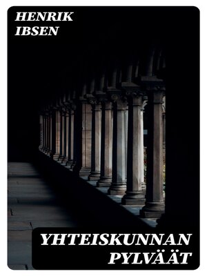 cover image of Yhteiskunnan pylväät